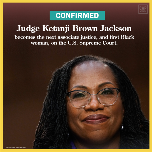 : The image prominently features a picture of XX Judge XX Ketanji Brown Jackson smiling, with a headline that reads: "CONFIRMED Judge Ketanji Brown Jackson becomes the next associate justice, and first Black woman, on the U.S. Supreme Court."